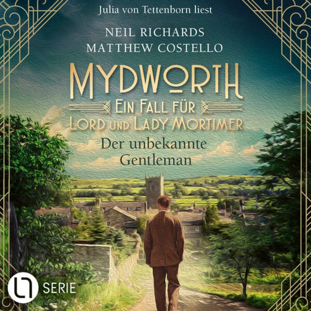 Der unbekannte Gentleman - Mydworth - Ein Fall für Lord und Lady Mortimer 16 (Ungekürzt)