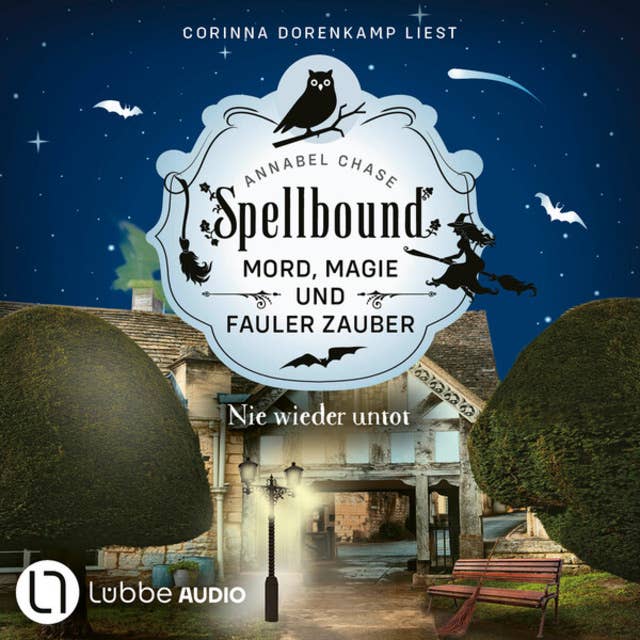 Nie wieder untot - Spellbound - Mord, Magie und fauler Zauber, Folge 7 (Ungekürzt)