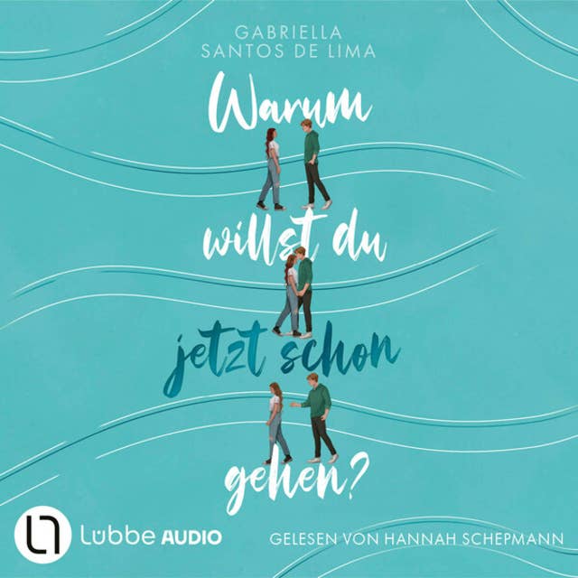 Warum willst du jetzt schon gehen? (Ungekürzt) by Gabriella Santos de Lima