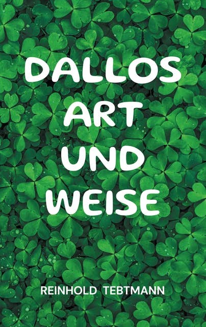 Dallos Art und Weise 