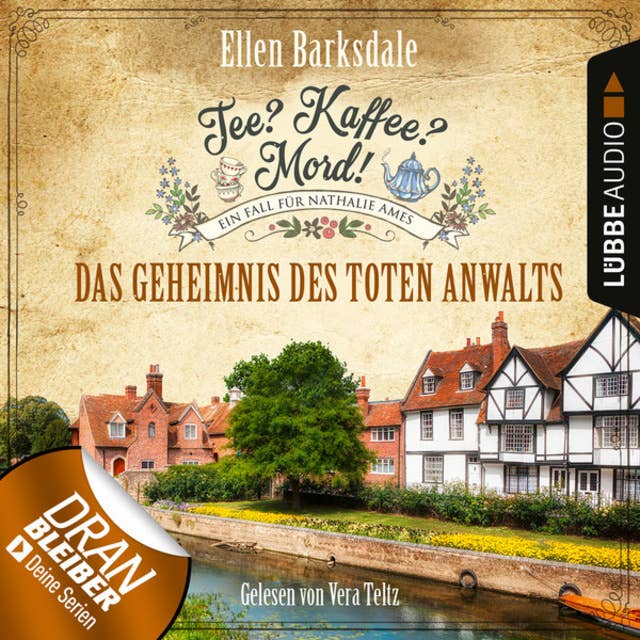 Tee? Kaffee? Mord! - Das Geheimnis des toten Anwalt 