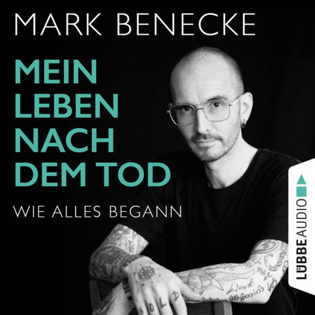 Mein Leben nach dem Tod - Wie alles begann 