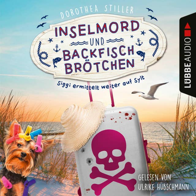 Inselmord & Backfischbrötchen - Siggi ermittelt weiter auf Sylt 