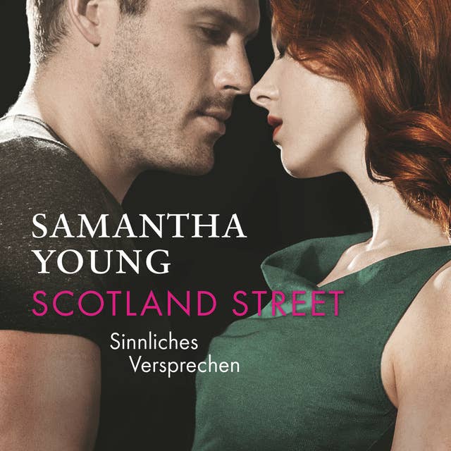 Scotland Street - Sinnliches Versprechen (Edinburgh Love Stories 5) 