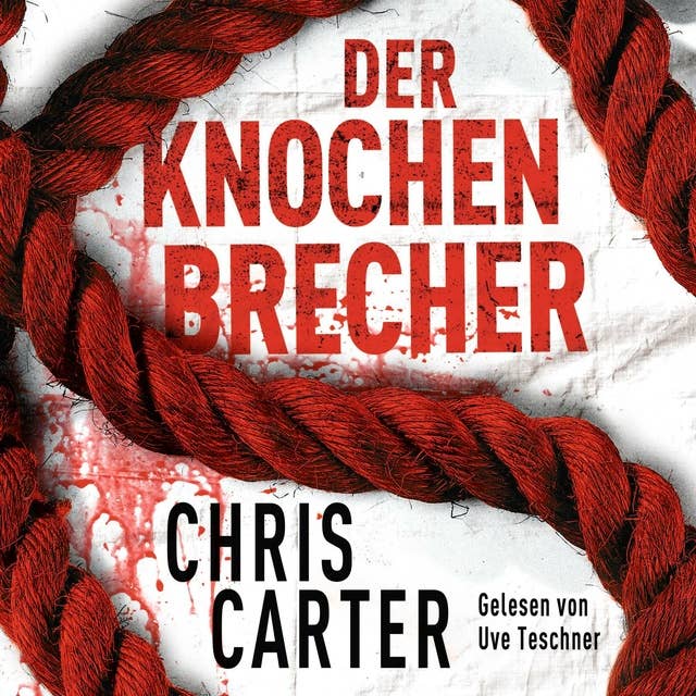 Der Knochenbrecher (Ein Hunter-und-Garcia-Thriller 3) 