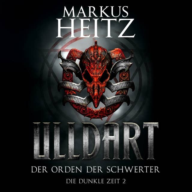 Der Orden der Schwerter (Ulldart 2): Die Dunkle Zeit 2 