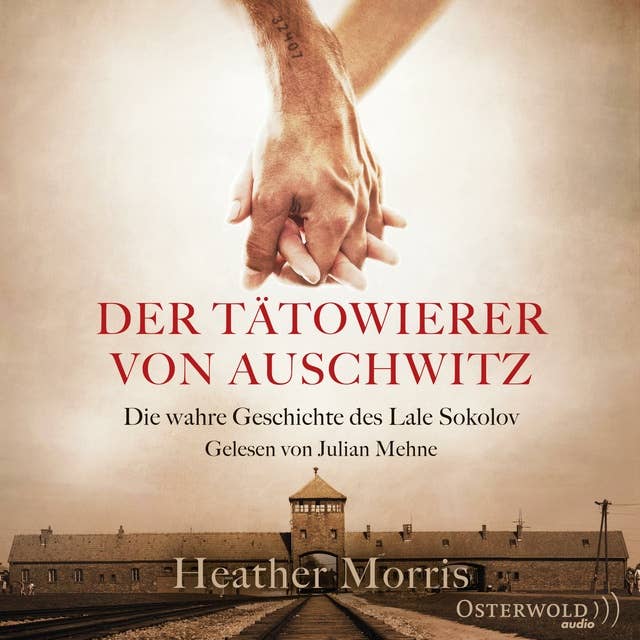 Der Tätowierer von Auschwitz: Die wahre Geschichte des Lale Sokolov by Heather Morris