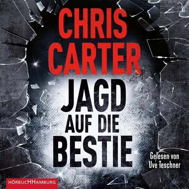 Jagd auf die Bestie (Ein Hunter-und-Garcia-Thriller 10) 