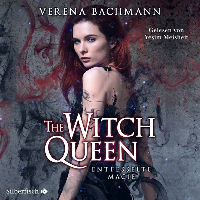 The Witch Queen 1: The Witch Queen. Entfesselte Magie 