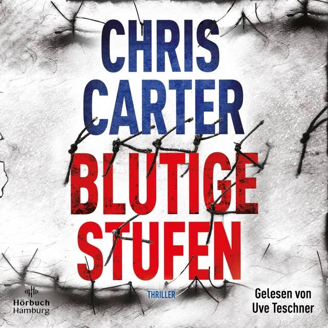 Blutige Stufen (Ein Hunter-und-Garcia-Thriller 12) 