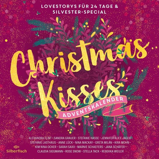 Christmas Kisses. Ein Adventskalender (Christmas Kisses. Ein Adventskalender) 