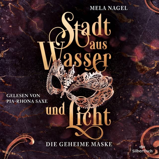 Stadt aus Wasser und Licht 2: Die geheime Maske 