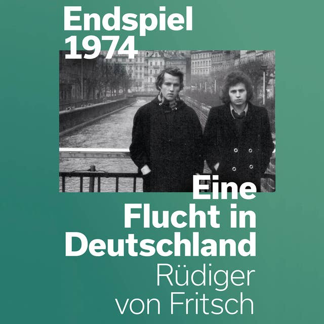 Endspiel 1974: Eine Flucht in Deutschland 