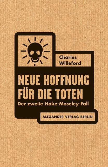 Neue Hoffnung für die Toten: Der zweite Hoke-Moseley-Fall