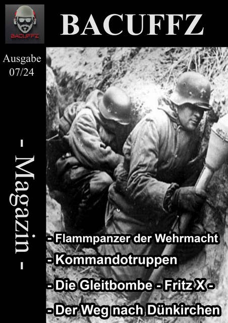 Bacuffz Magazin Ausgabe 7: Militär Magazin mit dem Schwerpunkt des 2. Weltkriegs 