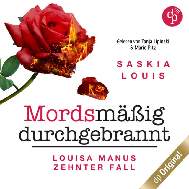 Mordsmäßig durchgebrannt - Louisa Manu-Reihe, Band 10 (Ungekürzt) by Saskia Louis