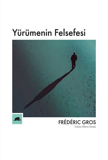 Yürümenin Felsefesi 