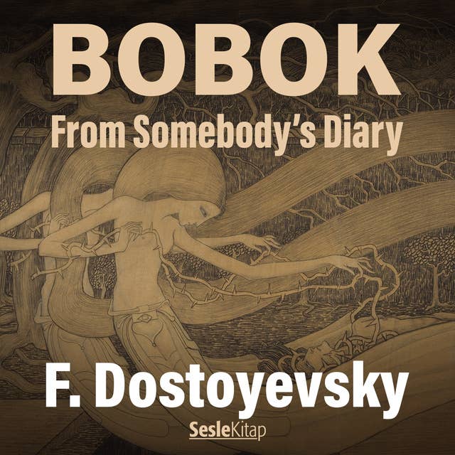 Bobok From Somebody’s Diary 