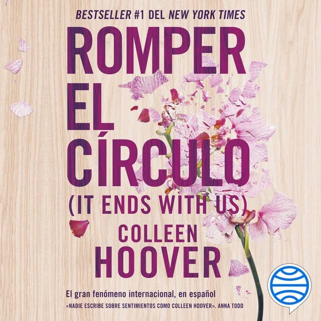 Romper el círculo (It Ends with Us) (Español neutro): It Ends With Us (Spanish Edition) by Colleen Hoover