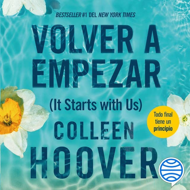 Volver a empezar (It Starts with Us) Spanish Edition by Colleen Hoover