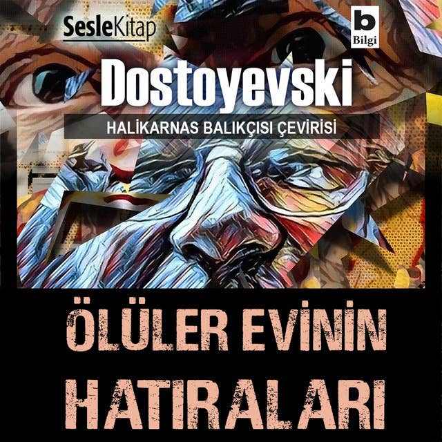 Ölüler Evinin Hatıraları 