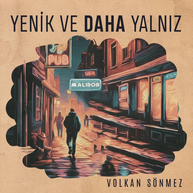 Yenik Ve Daha Yalnız 