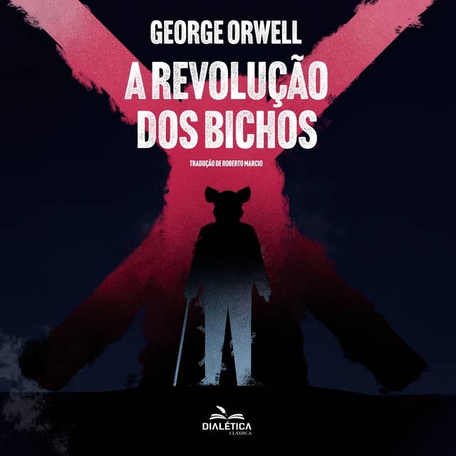 A revolução dos bichos by George Orwell