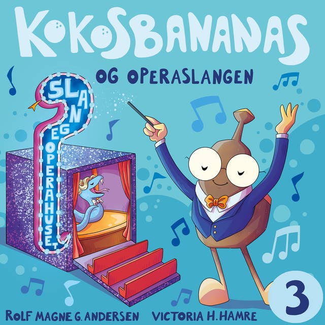 Kokosbananas og operaslangen 