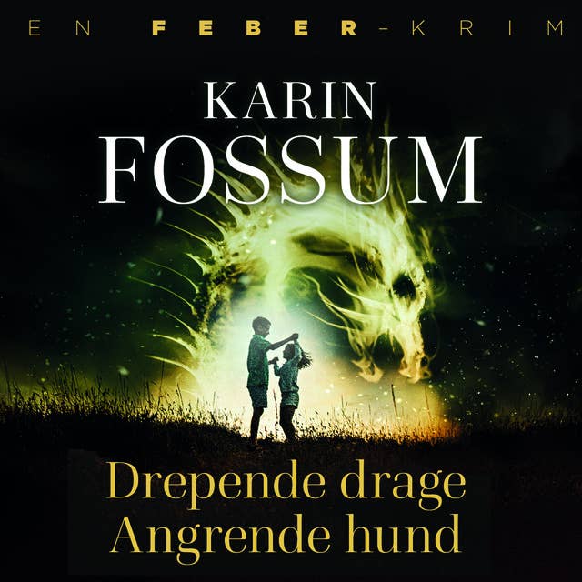 Drepende drage. Angrende hund by Karin Fossum