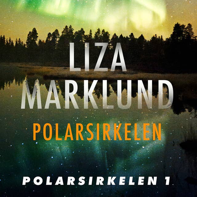Polarsirkelen by Liza Marklund