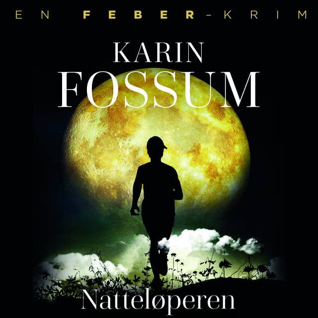 Natteløperen by Karin Fossum