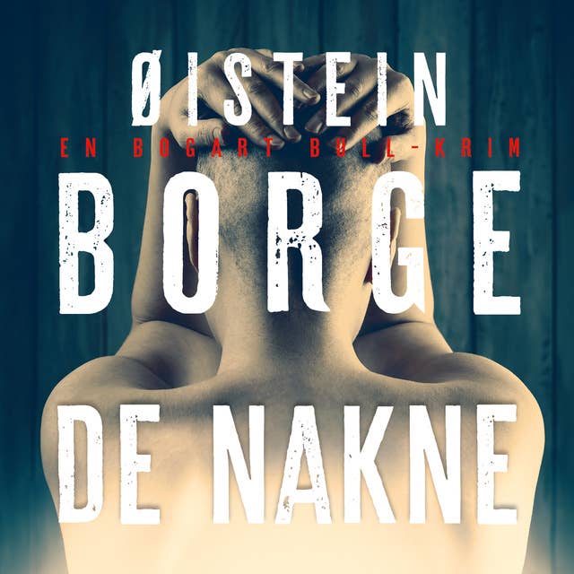 De nakne by Øistein Borge