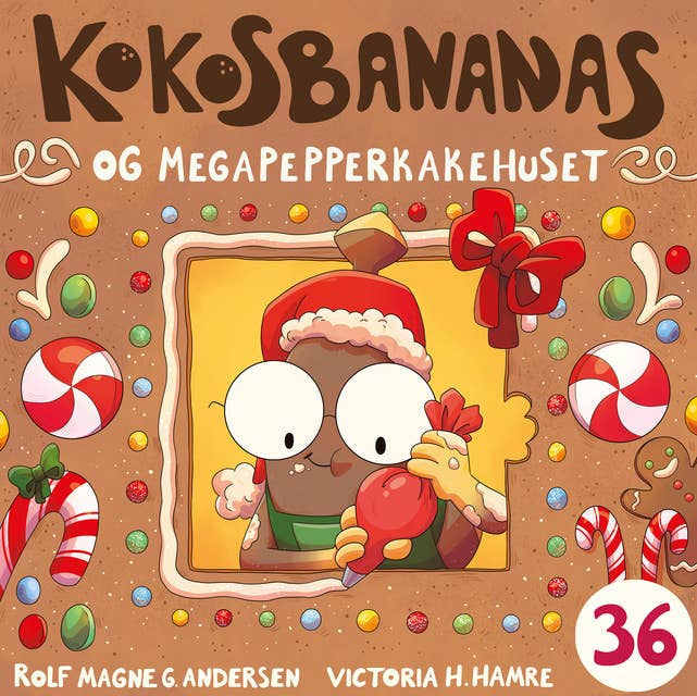 Kokosbananas og megapepperkakehuset 