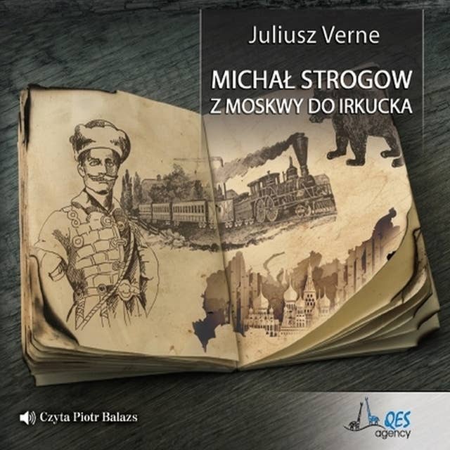 Michał Strogow. Z Moskwy do Irkucka 