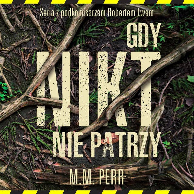 Gdy nikt nie patrzy by M.M. Perr