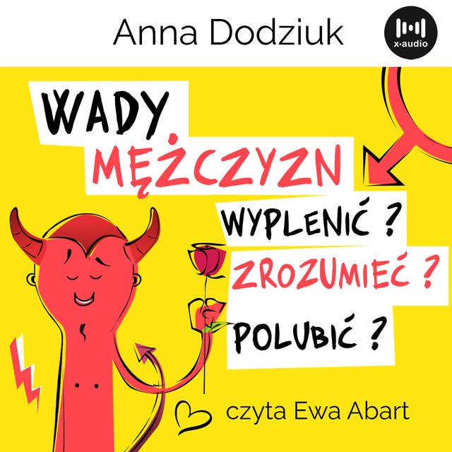 Wady mężczyzn. Wyplenić, zrozumieć, polubić? 