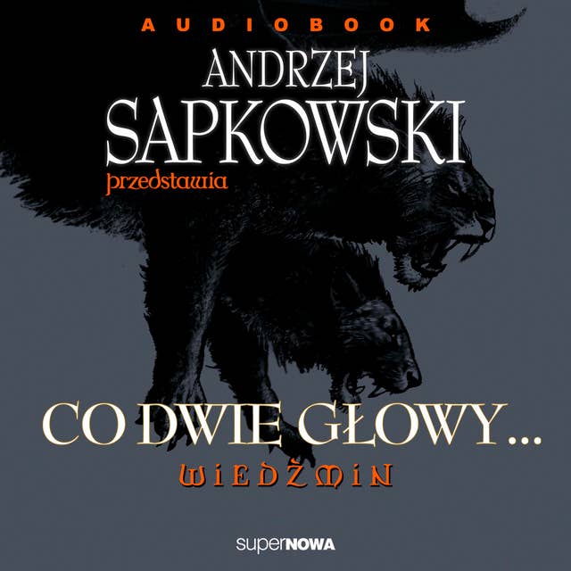 Co dwie głowy 