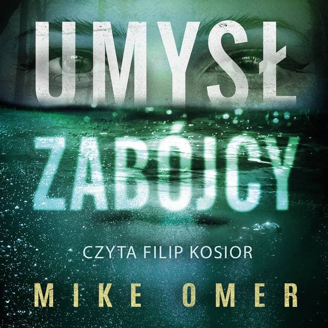 Umysł zabójcy by Mike Omer