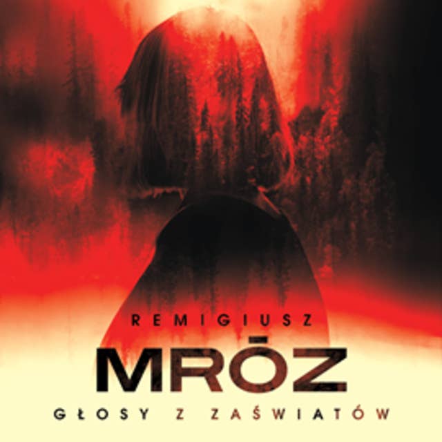 Głosy z zaświatów by Remigiusz Mróz