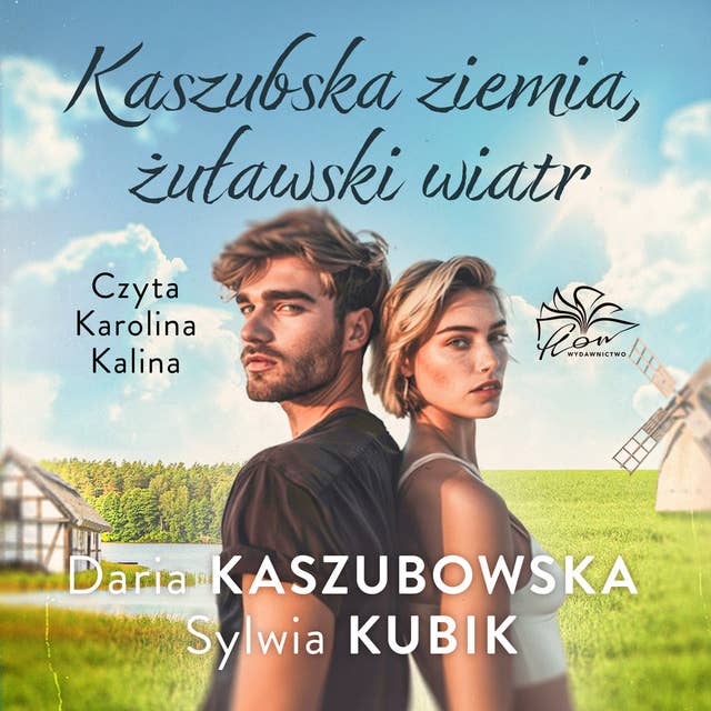 Kaszubska ziemia, żuławski wiatr 