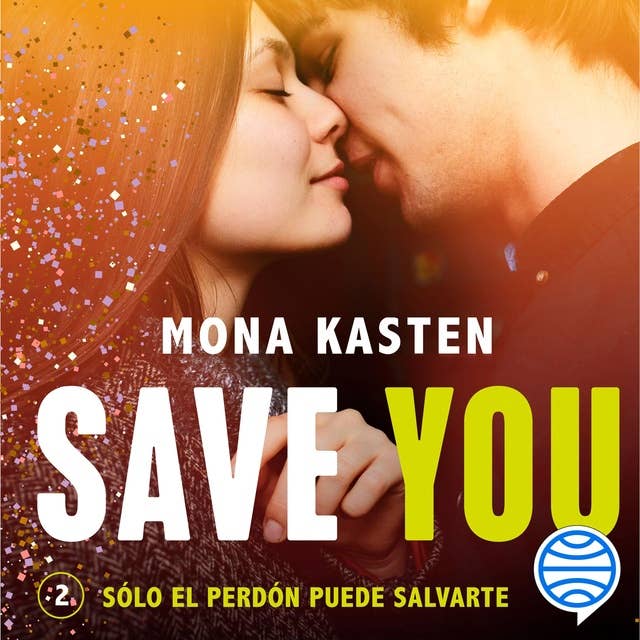 Save You (Serie Save 2): La novela que ha inspirado la serie Maxton Hall 