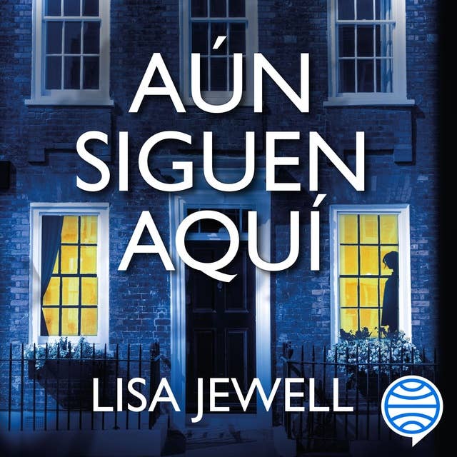 Aún siguen aquí by Lisa Jewell