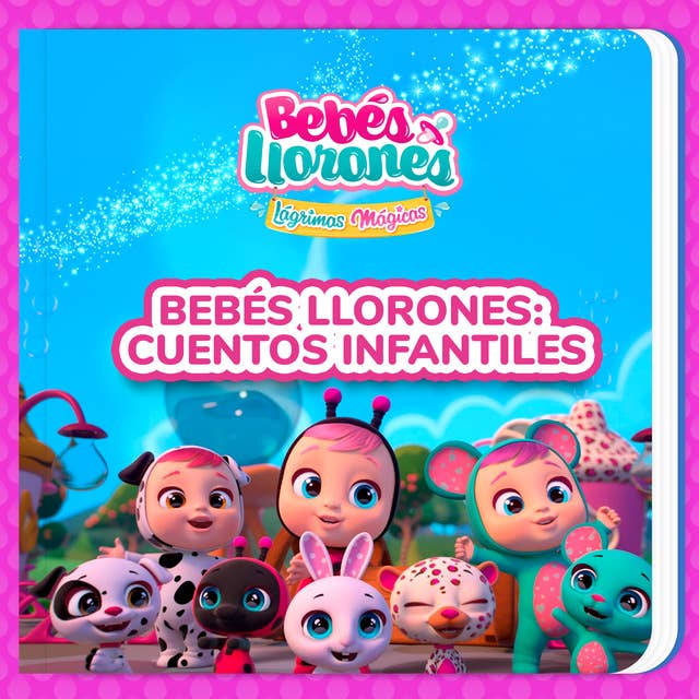 Bebés Llorones: cuentos infantiles (en Castellano)