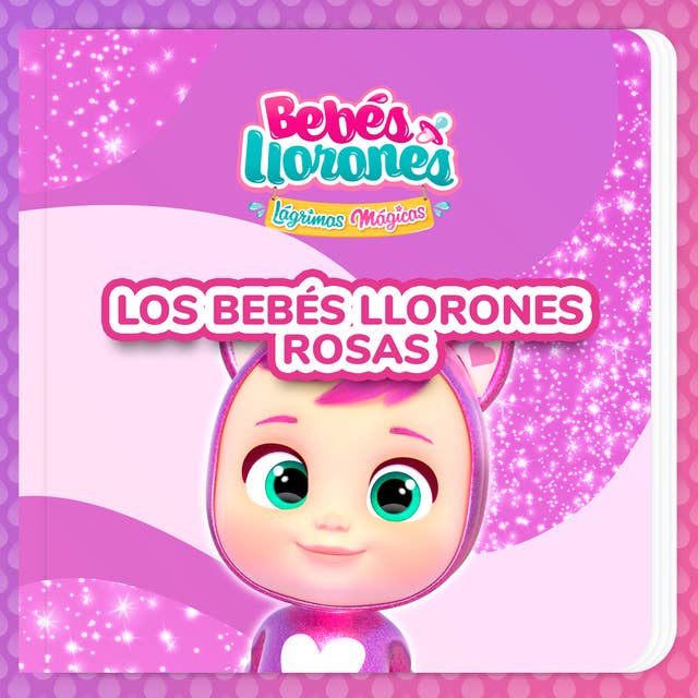 Los Bebés Llorones Rosas (en Castellano)