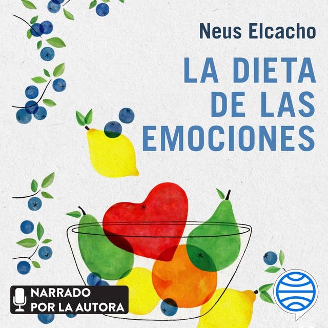 La dieta de las emociones: Encuentra el equilibrio emocional con la alimentación 