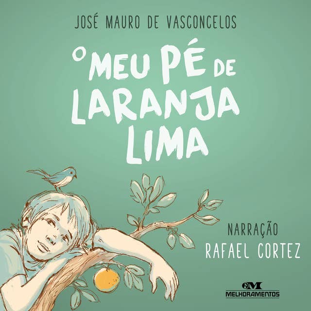 O meu pé de laranja lima: Em quadrinhos by José Mauro de Vasconcelos