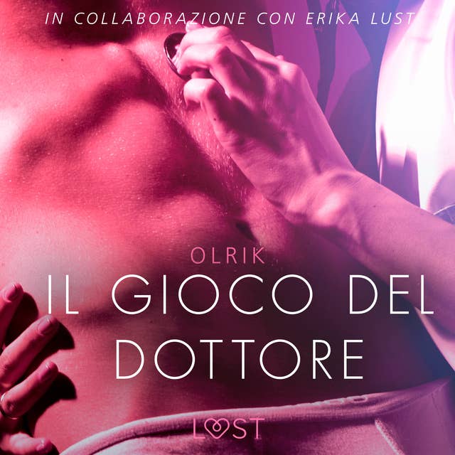 Il gioco del dottore - Letteratura erotica by Olrik