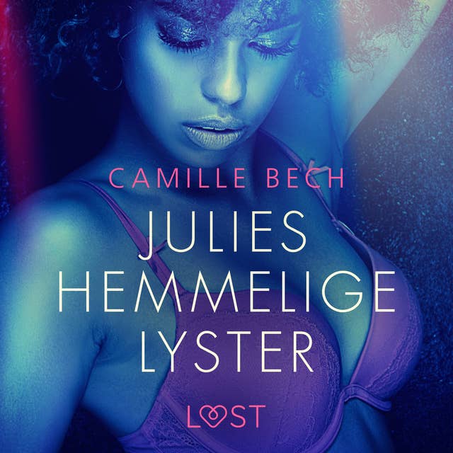 Julies hemmelige lyster by Camille Bech