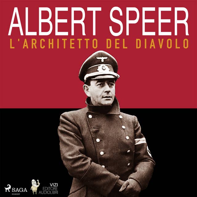 Albert Speer, l’architetto del diavolo 