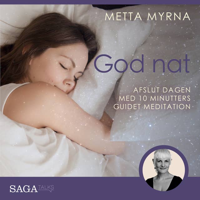 God nat - Afslut dagen med 10 minutters guidet meditation by Metta Myrna